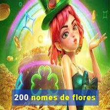 200 nomes de flores